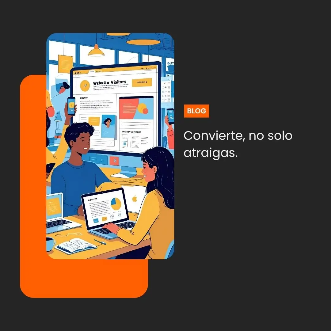 Convierte, no solo atraigas.