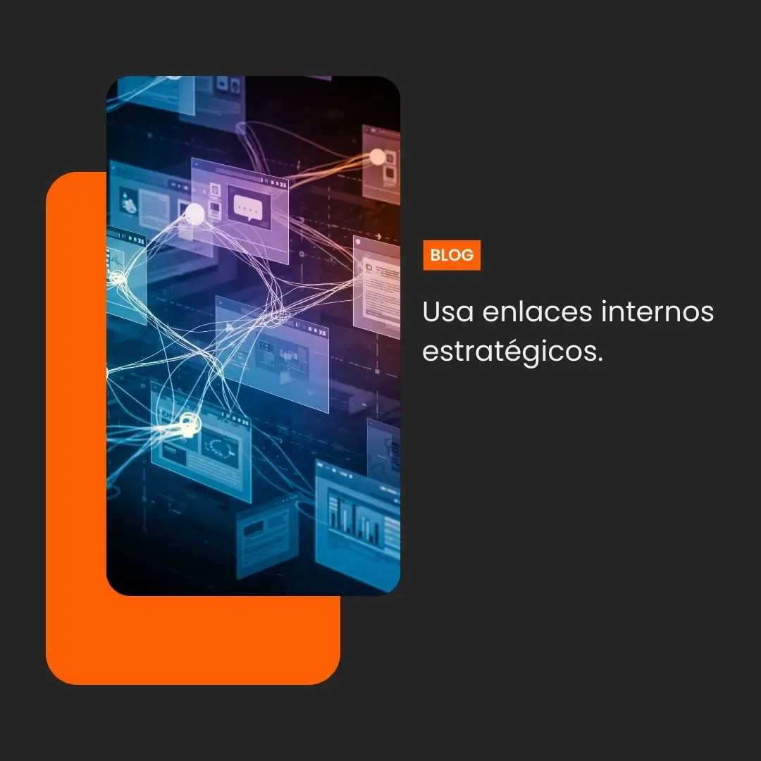 Usa enlaces internos estratégicos.